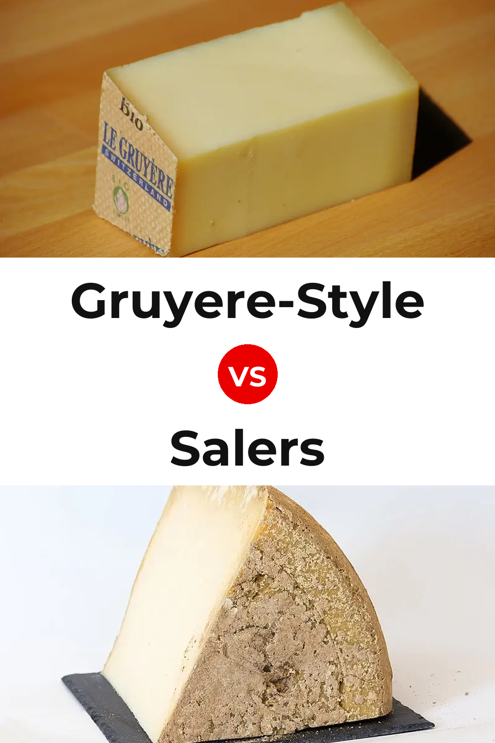 Gruyere-Style Cheese vs Salers Cheese Pinterest comparison