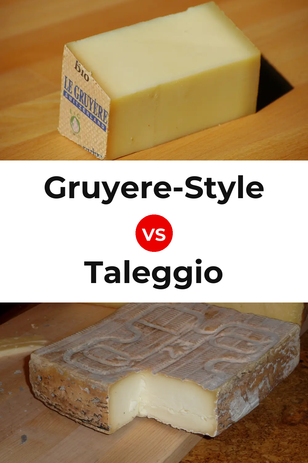 Gruyere-Style Cheese vs Taleggio Cheese Pinterest comparison