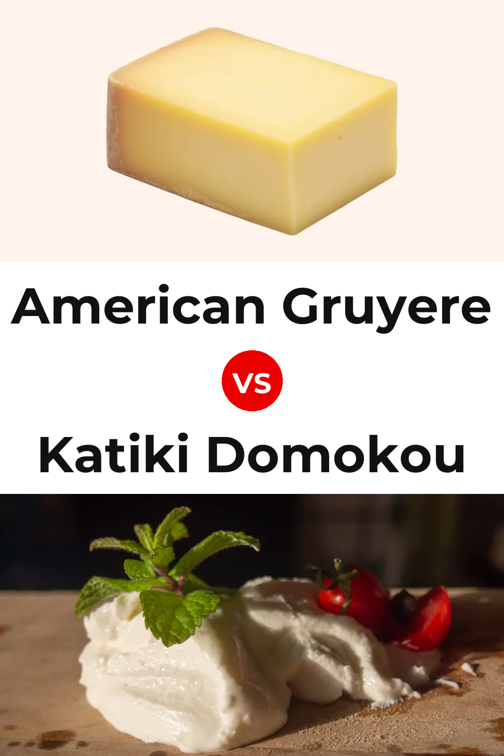 American Gruyere Cheese vs Katiki Domokou Cheese Pinterest comparison