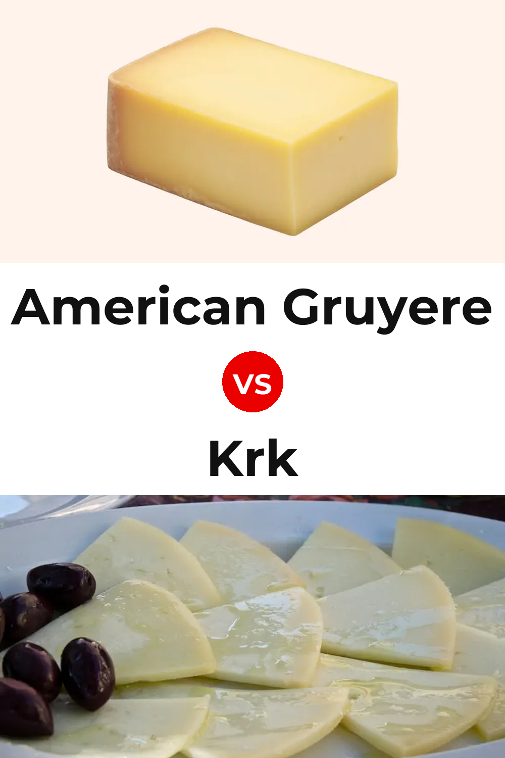 American Gruyere Cheese vs Krk Cheese Pinterest comparison