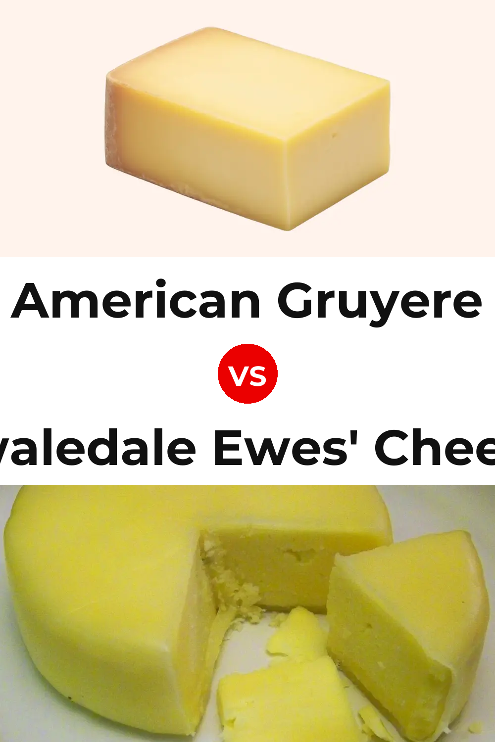 American Gruyere Cheese vs Swaledale Ewes' Cheese Pinterest comparison