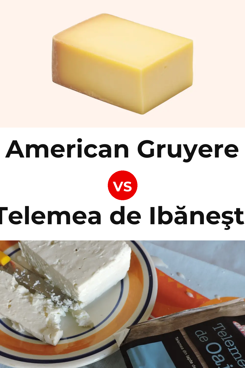 American Gruyere Cheese vs Telemea de Ibăneşti Cheese Pinterest comparison