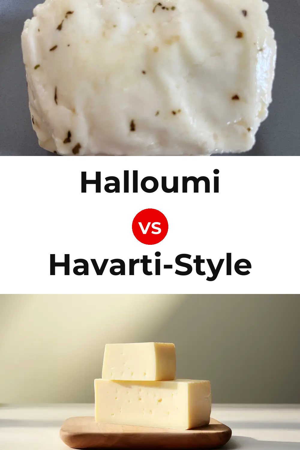 Halloumi Cheese vs Havarti-Style Cheese Pinterest comparison