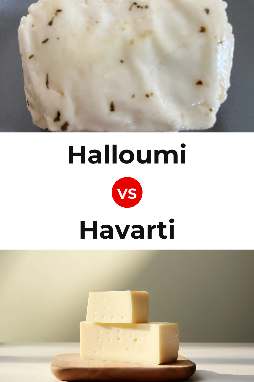 Halloumi Cheese vs Havarti Cheese Pinterest comparison
