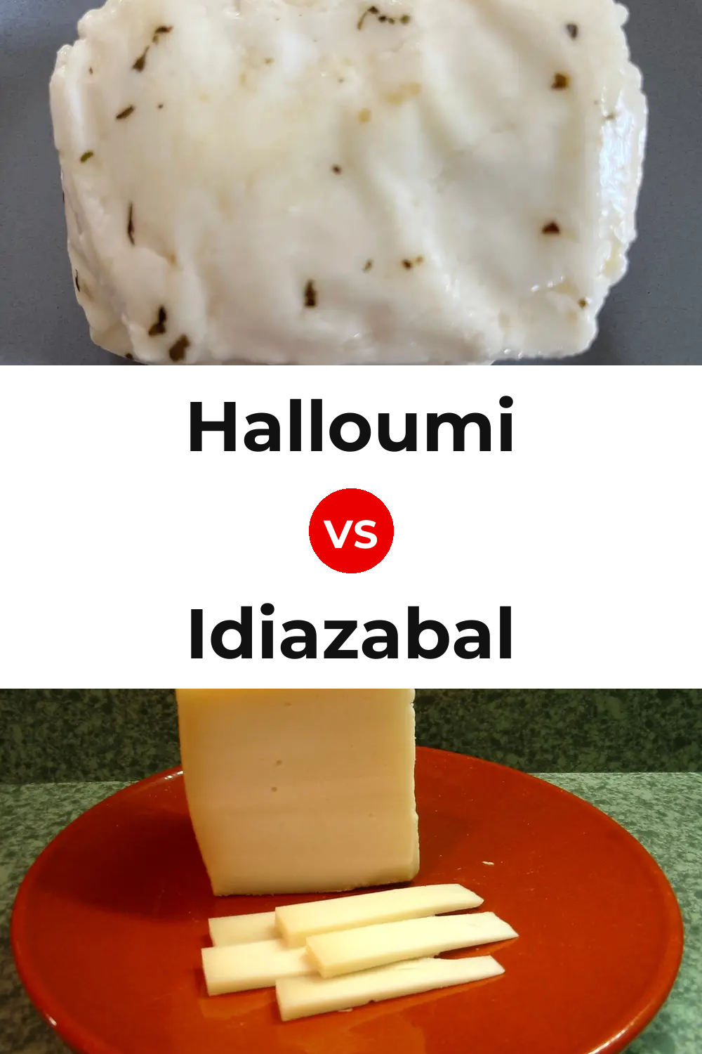 Halloumi Cheese vs Idiazabal Cheese Pinterest comparison