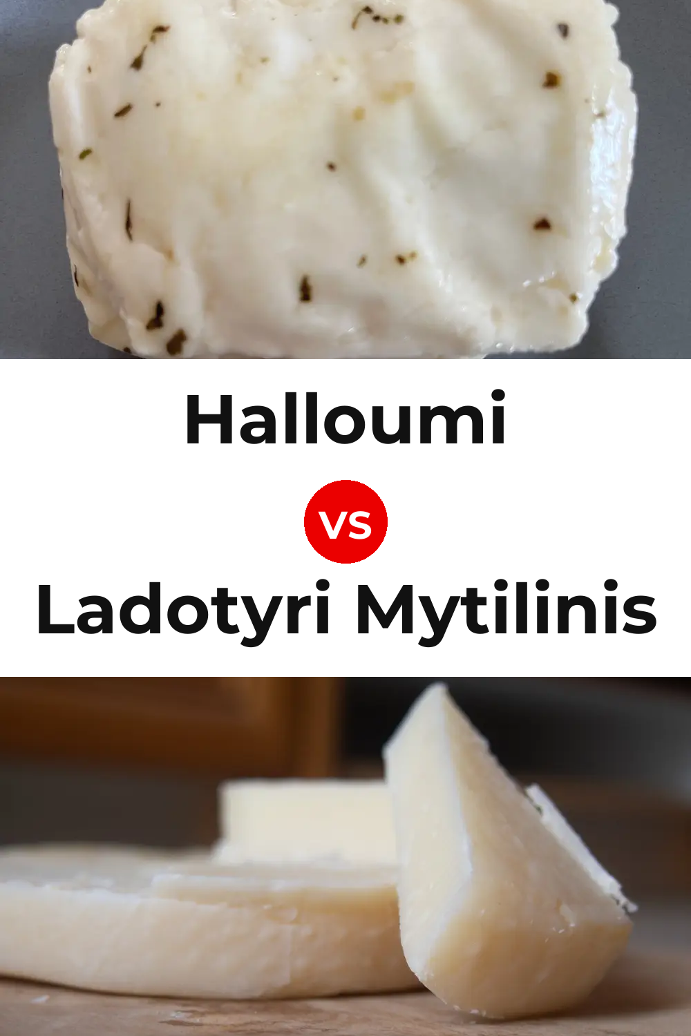 Halloumi Cheese vs Ladotyri Mytilinis Cheese Pinterest comparison