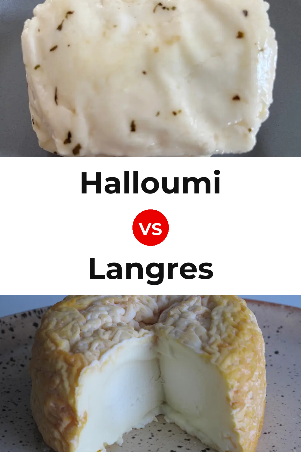 Halloumi Cheese vs Langres Cheese Pinterest comparison