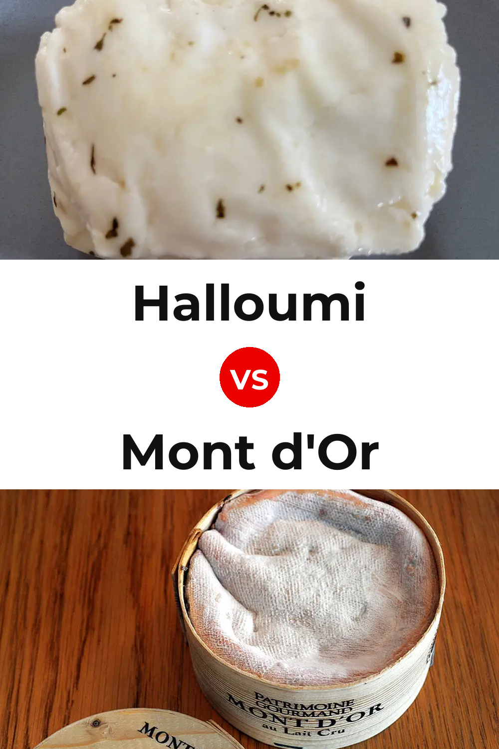 Halloumi Cheese vs Mont d'Or Cheese Pinterest comparison