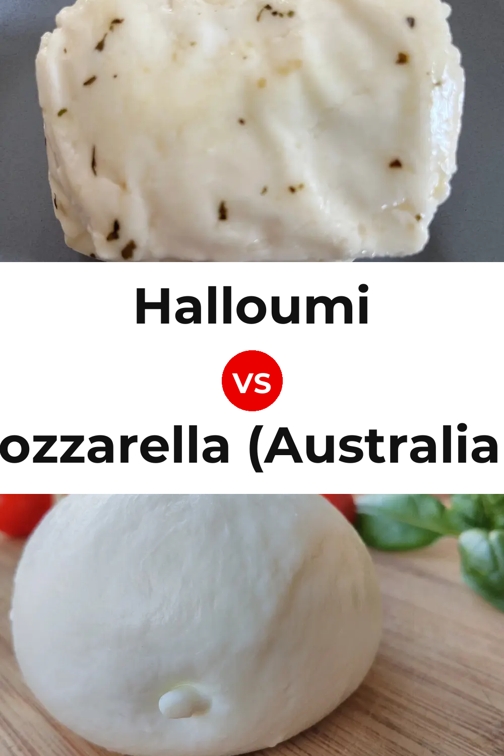 Halloumi Cheese vs Mozzarella (Australian) Cheese Pinterest comparison