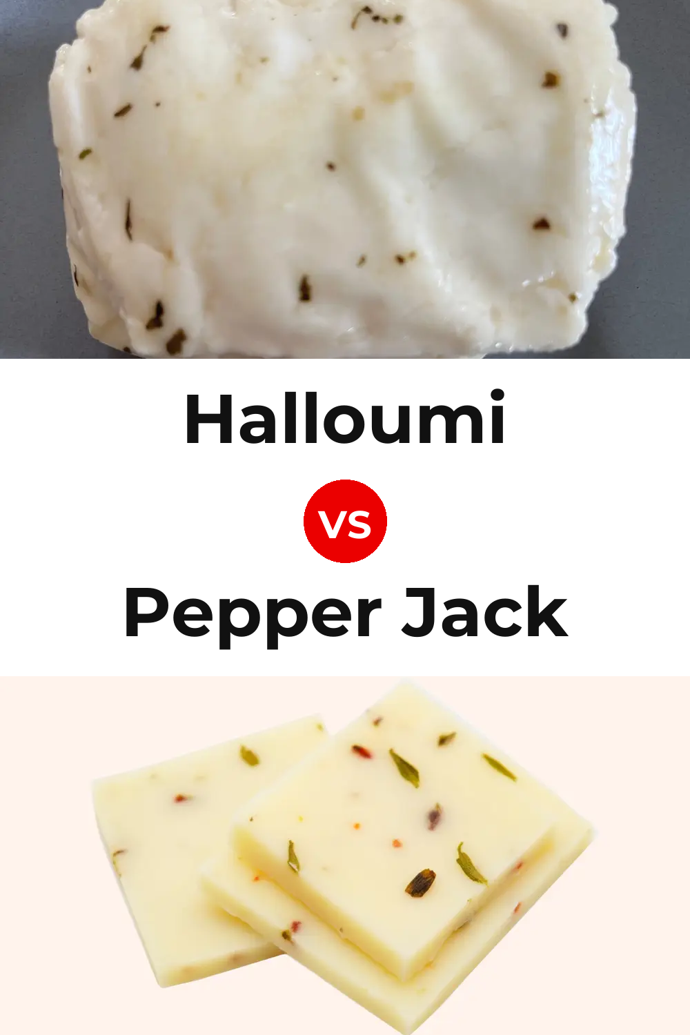 Halloumi Cheese vs Pepper Jack Cheese Pinterest comparison
