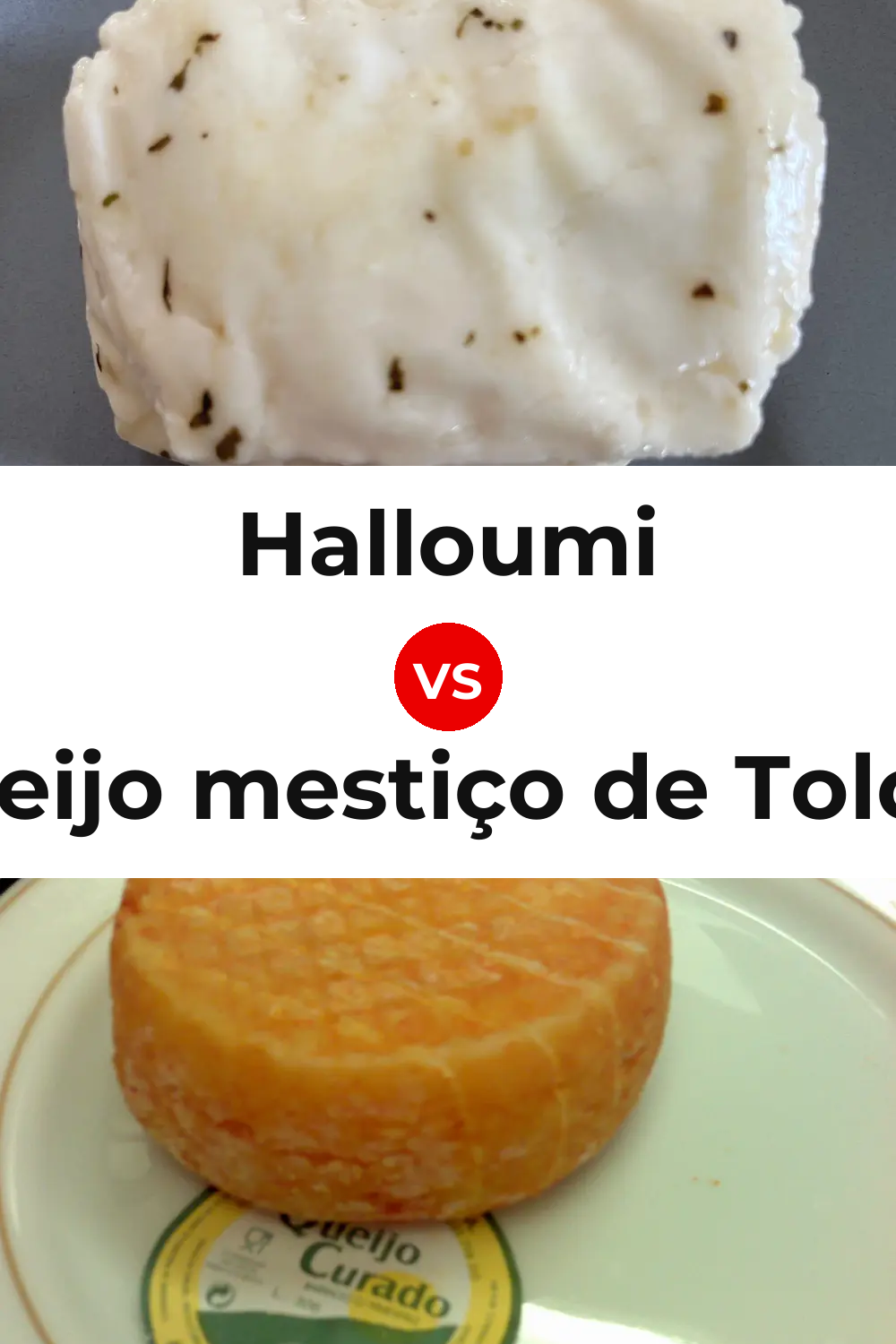 Halloumi Cheese vs Queijo mestiço de Tolosa Pinterest comparison