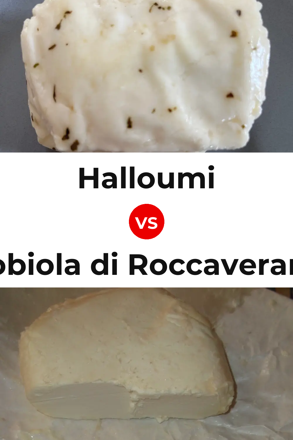 Halloumi Cheese vs Robiola di Roccaverano Cheese Pinterest comparison
