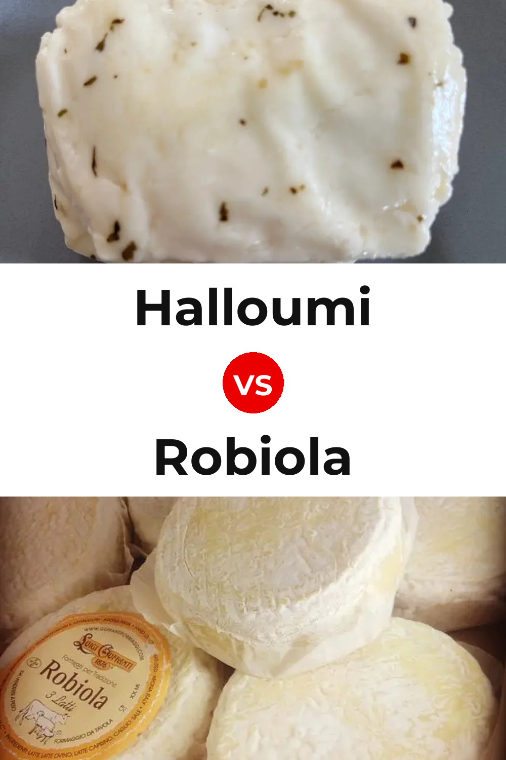 Halloumi Cheese vs Robiola Cheese Pinterest comparison