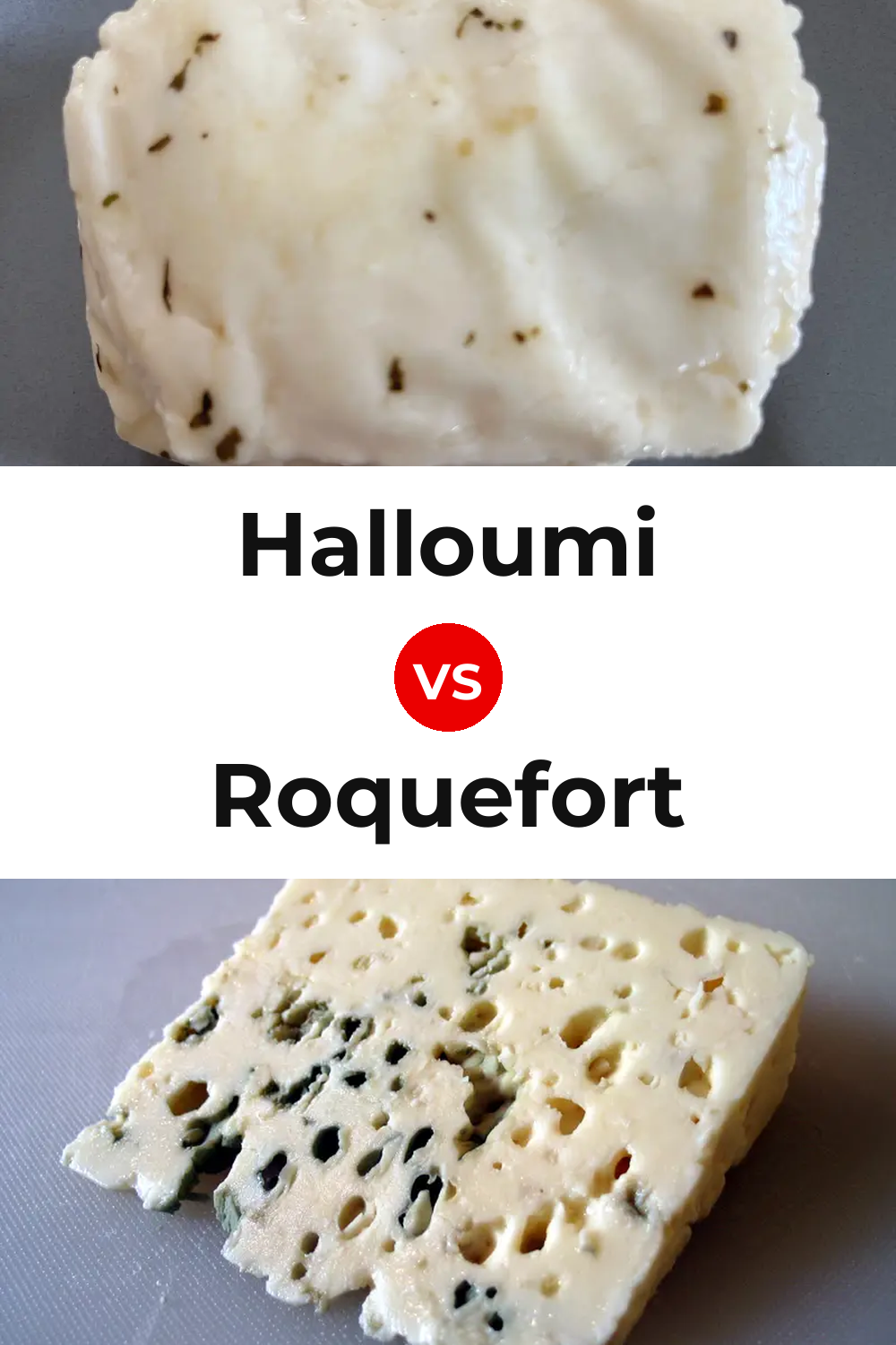 Halloumi Cheese vs Roquefort Cheese Pinterest comparison