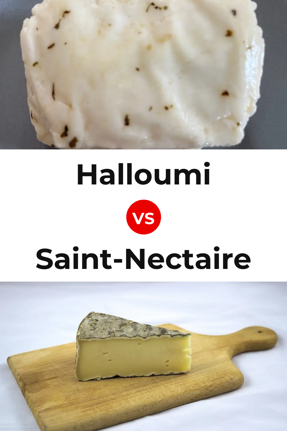 Halloumi Cheese vs Saint-Nectaire Cheese Pinterest comparison