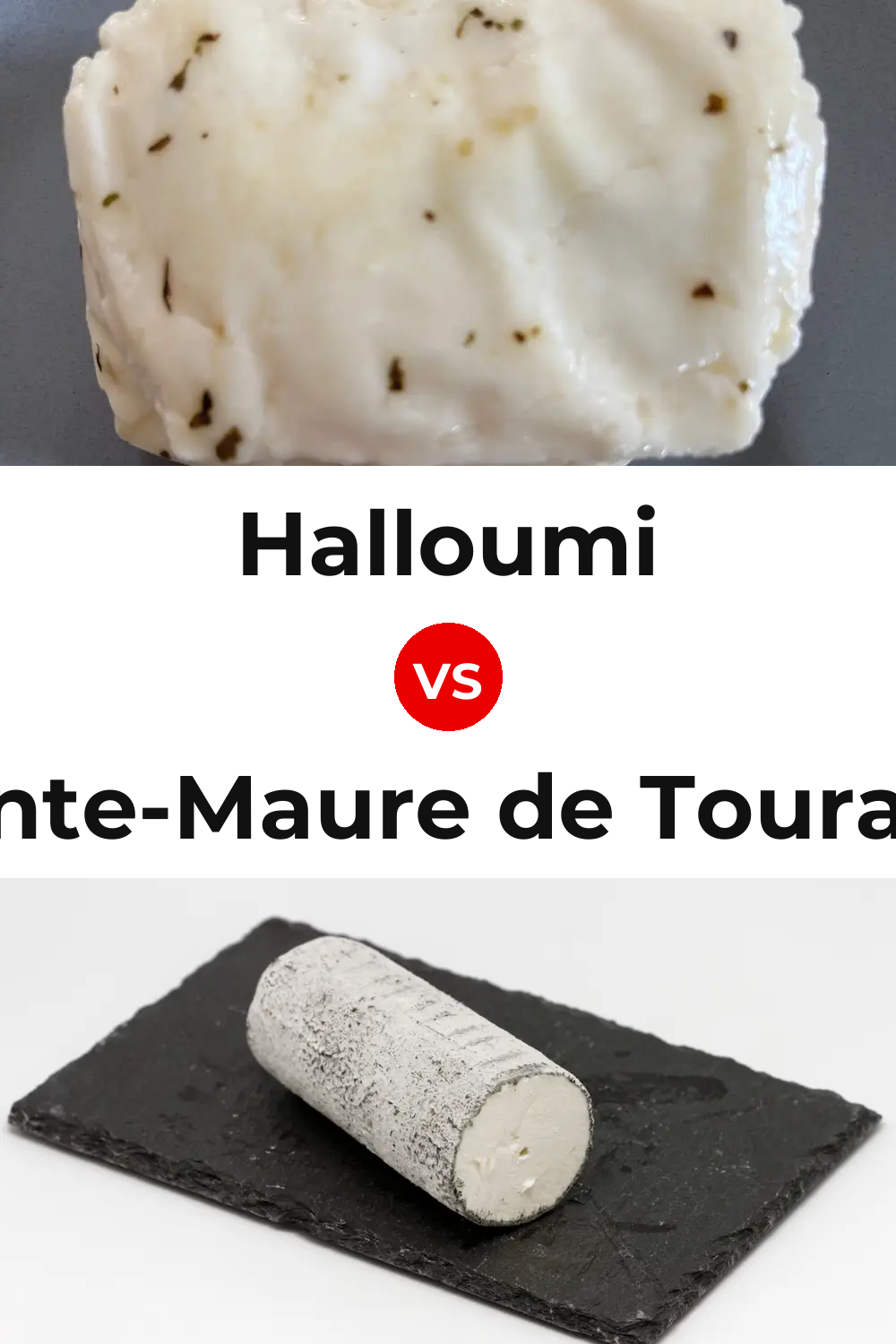 Halloumi Cheese vs Sainte-Maure de Touraine Cheese Pinterest comparison