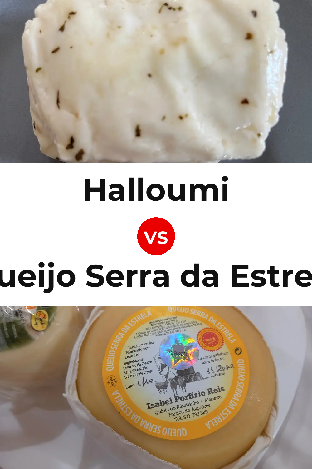 Halloumi Cheese vs Queijo Serra da Estrela Pinterest comparison