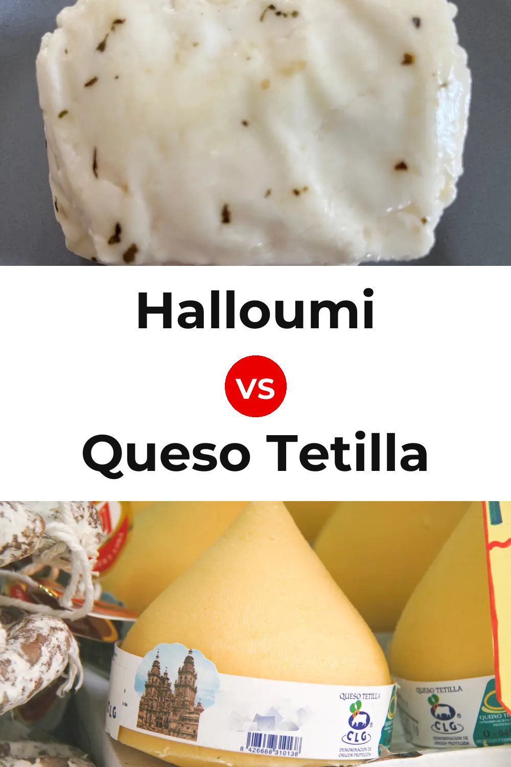 Halloumi Cheese vs Queso Tetilla Pinterest comparison