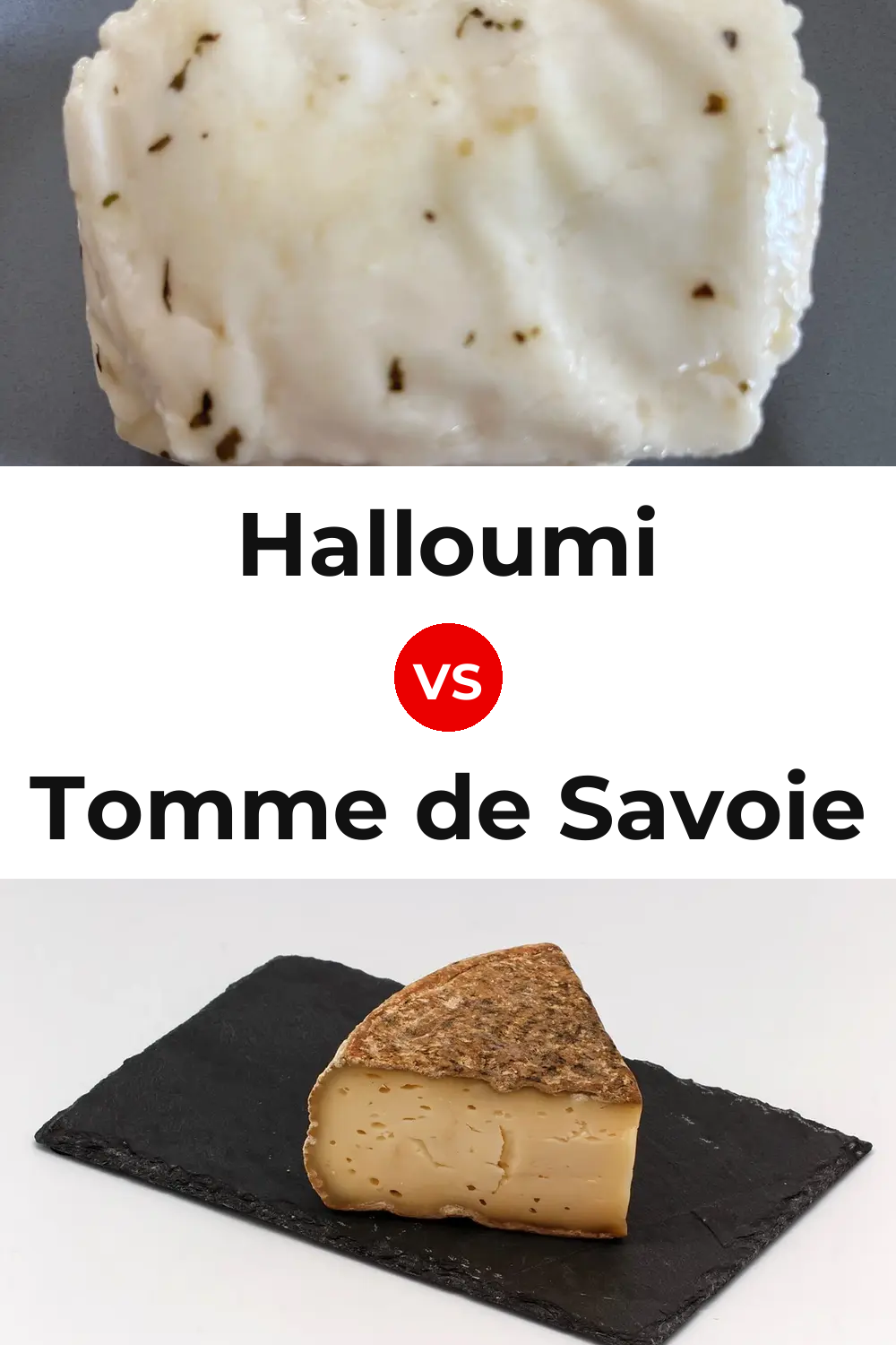 Halloumi Cheese vs Tomme de Savoie Cheese Pinterest comparison