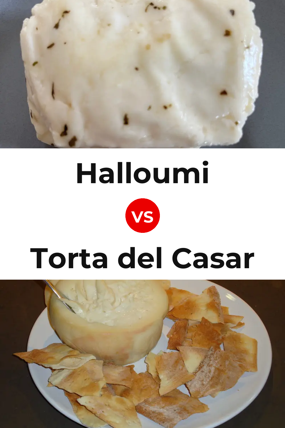 Halloumi Cheese vs Torta del Casar Cheese Pinterest comparison
