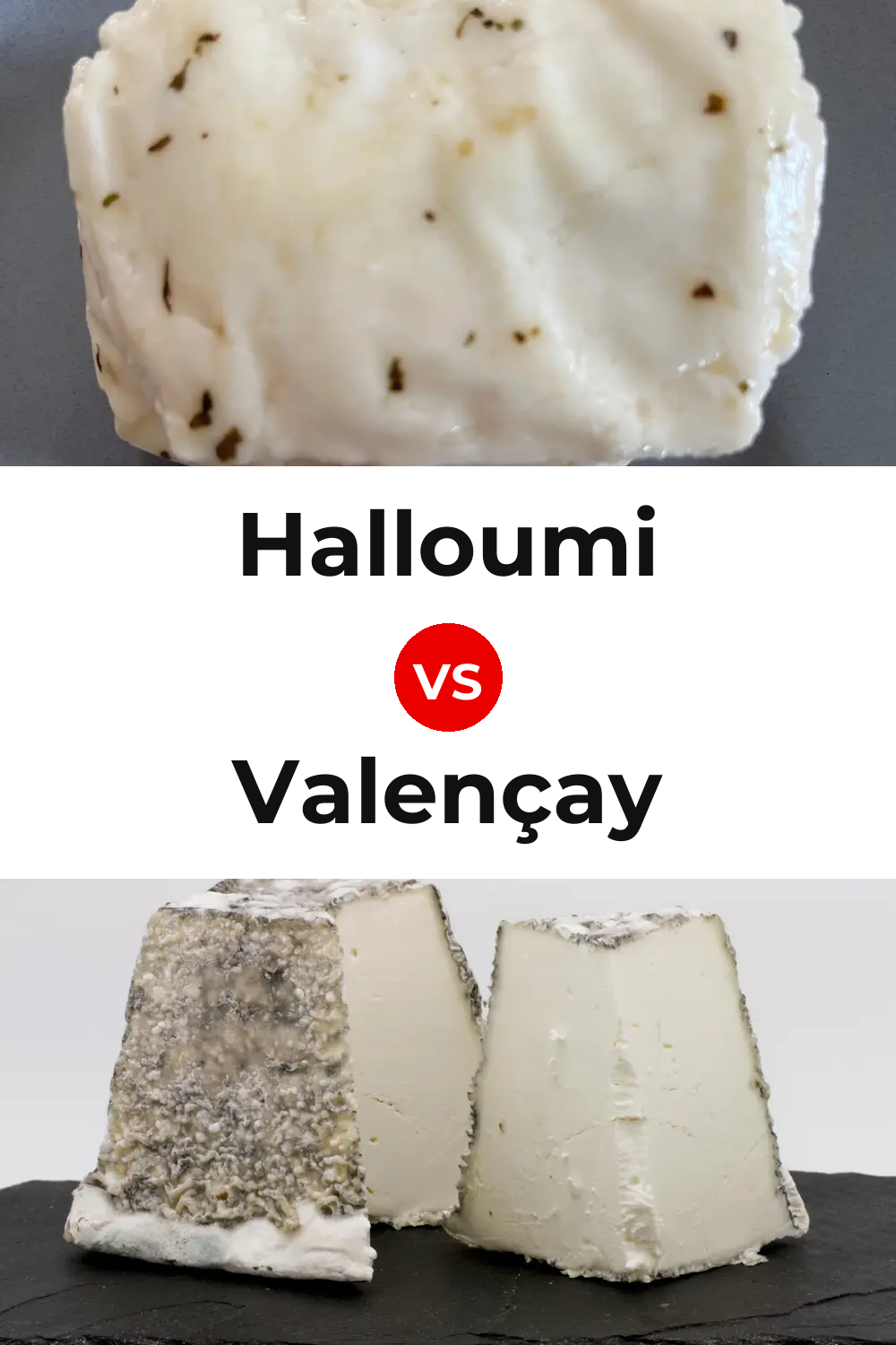 Halloumi Cheese vs Valençay Cheese Pinterest comparison