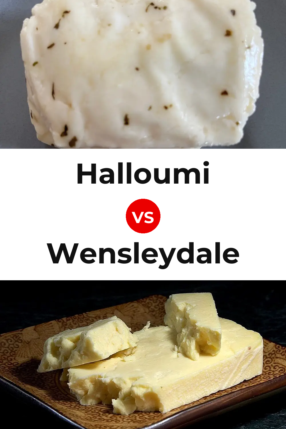 Halloumi Cheese vs Wensleydale Cheese Pinterest comparison