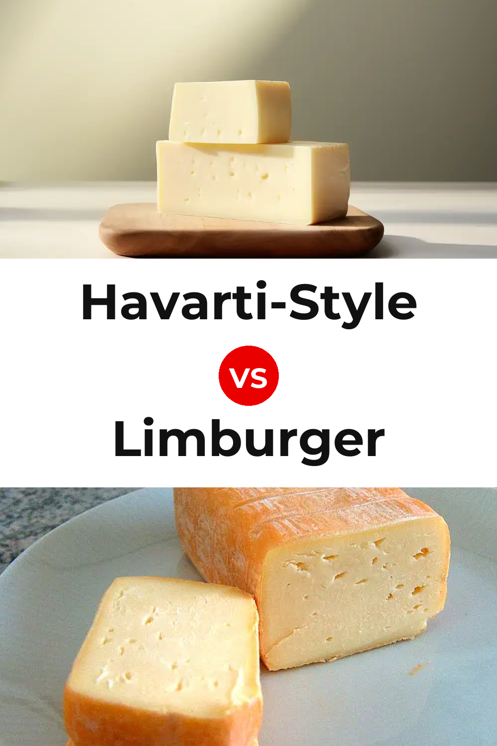 Havarti-Style Cheese vs Limburger Cheese Pinterest comparison
