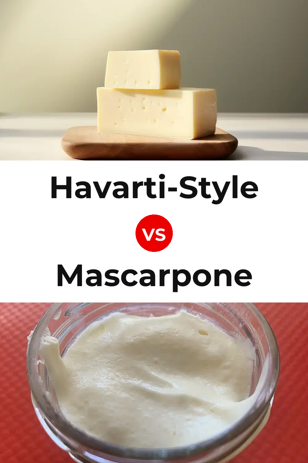 Havarti-Style Cheese vs Mascarpone Cheese Pinterest comparison