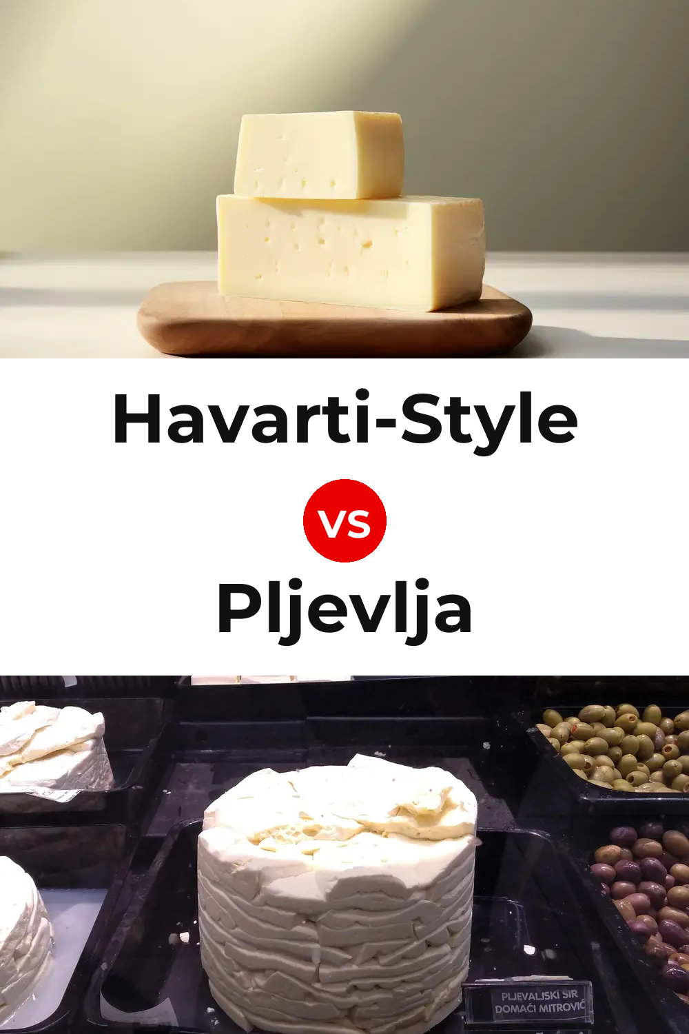 Havarti-Style Cheese vs Pljevlja Cheese Pinterest comparison