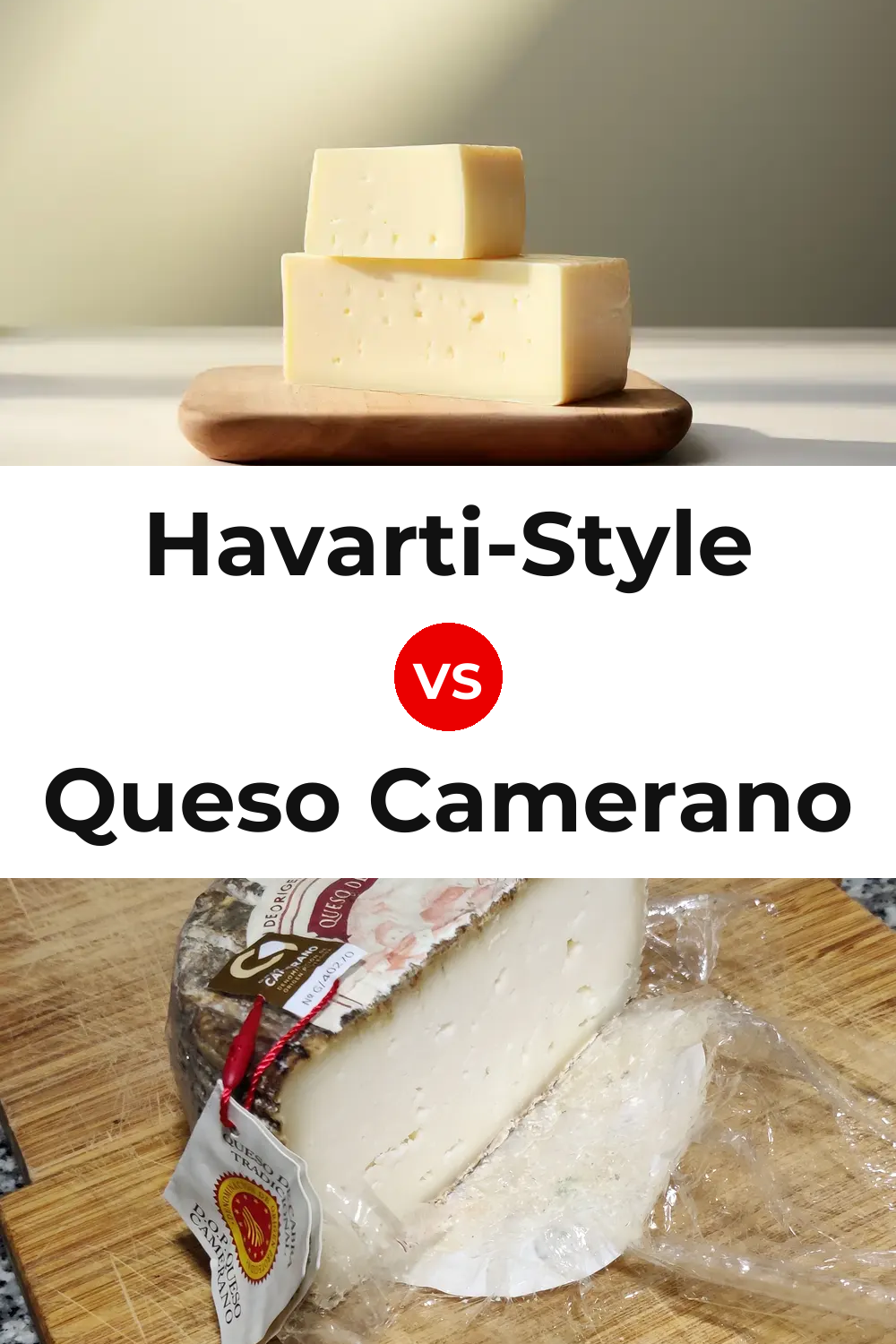 Havarti-Style Cheese vs Queso Camerano Pinterest comparison