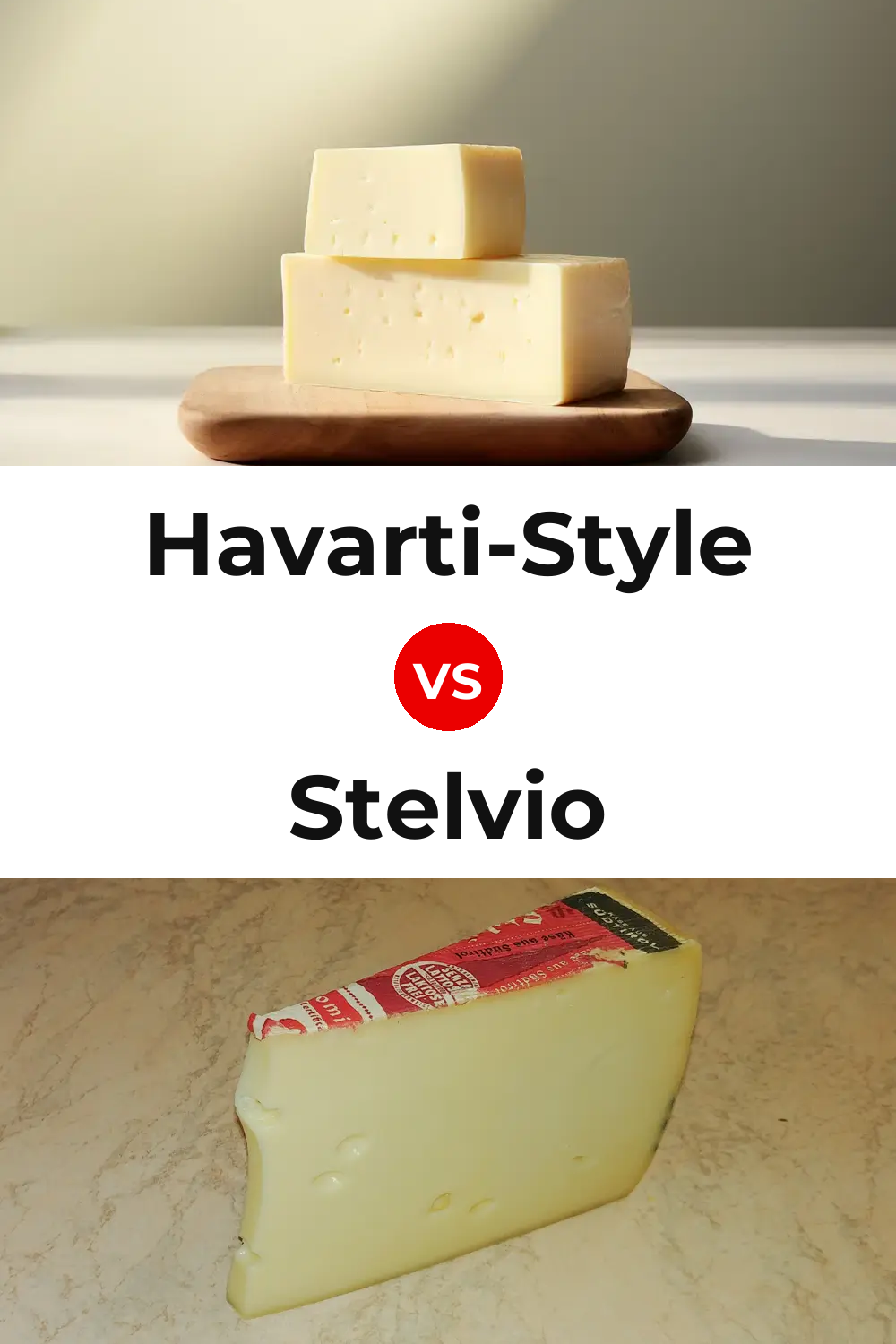 Havarti-Style Cheese vs Stelvio Cheese Pinterest comparison