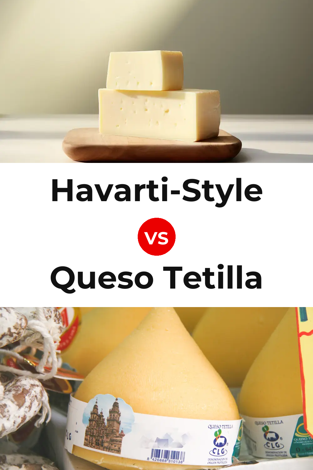 Havarti-Style Cheese vs Queso Tetilla Pinterest comparison