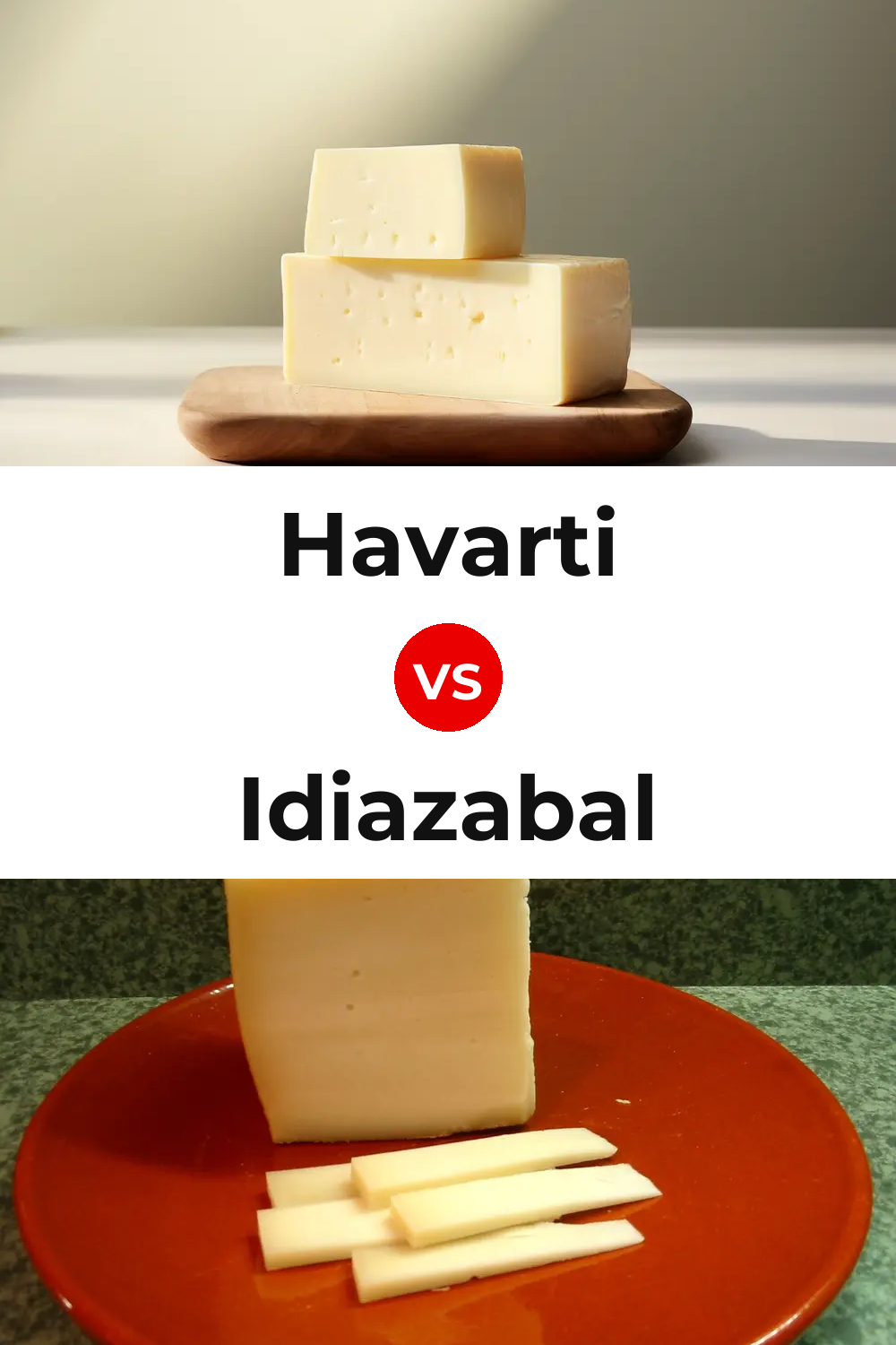 Havarti Cheese vs Idiazabal Cheese Pinterest comparison