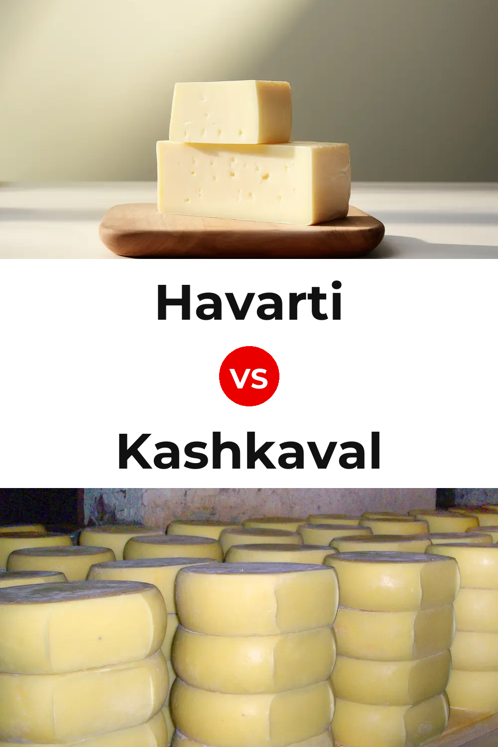 Havarti Cheese vs Kashkaval Cheese Pinterest comparison
