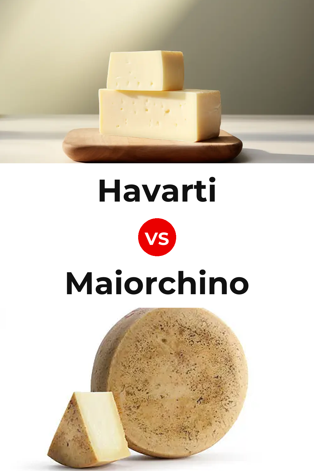 Havarti Cheese vs Maiorchino Cheese Pinterest comparison