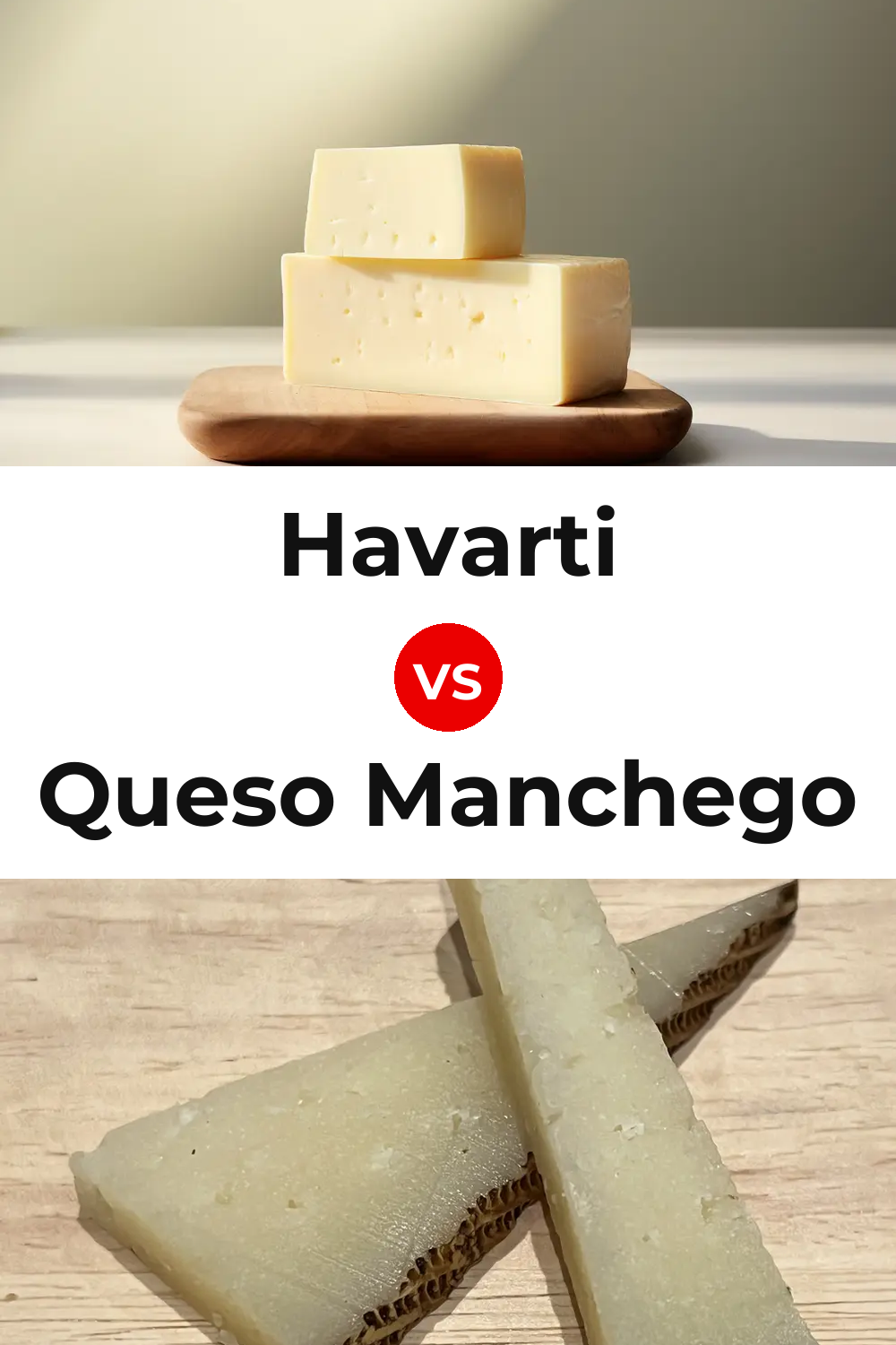 Havarti Cheese vs Queso Manchego Pinterest comparison