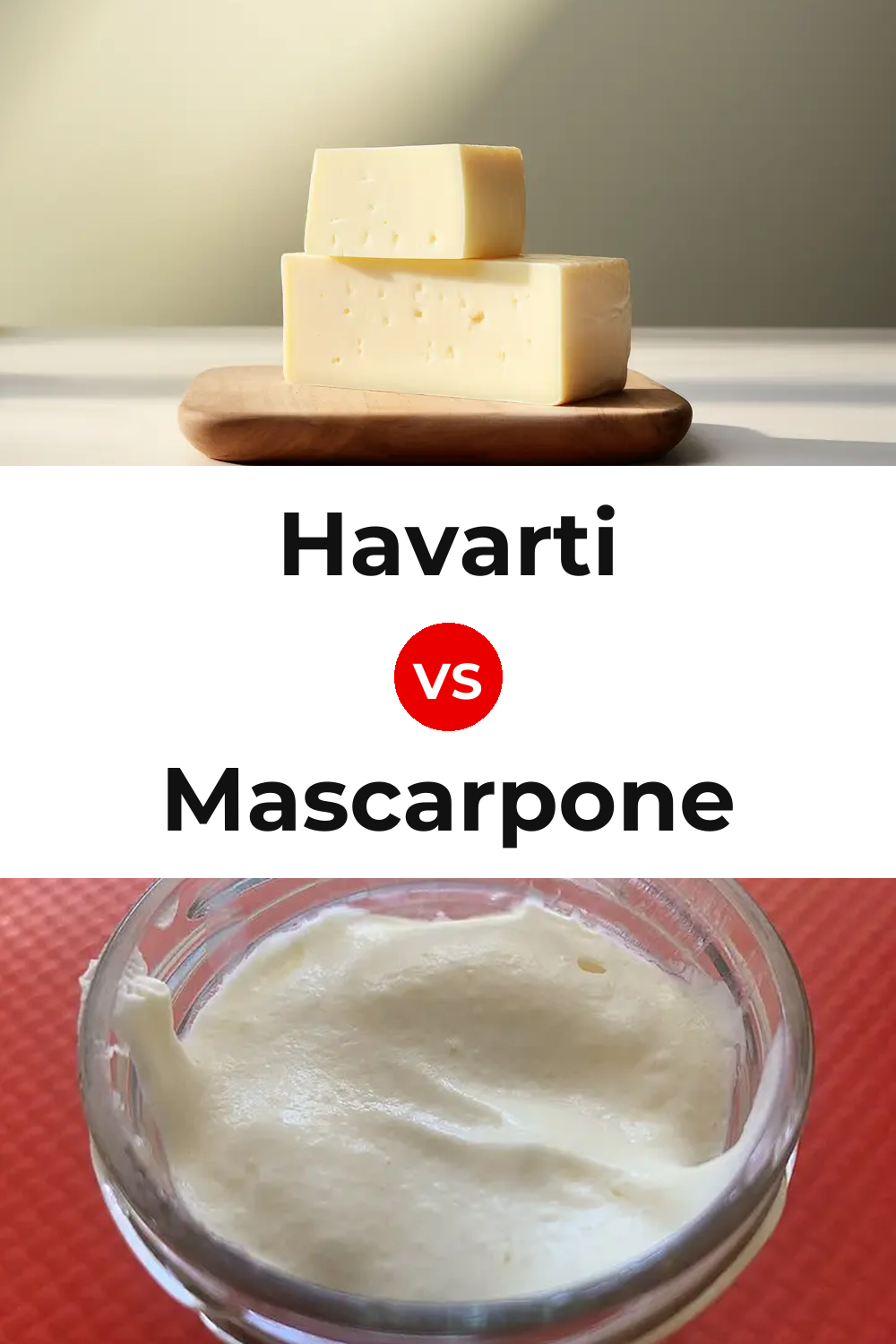 Havarti Cheese vs Mascarpone Cheese Pinterest comparison