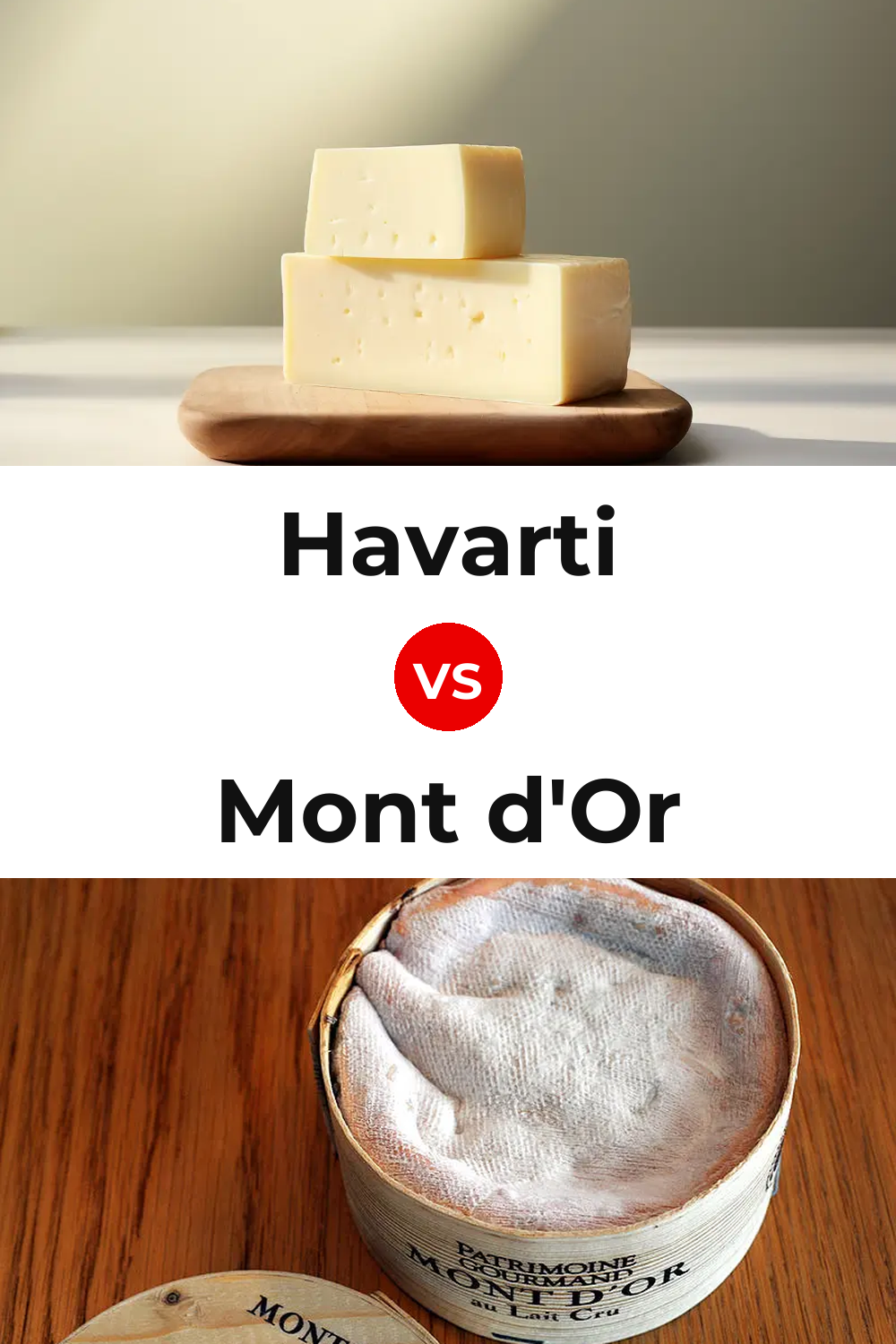 Havarti Cheese vs Mont d'Or Cheese Pinterest comparison