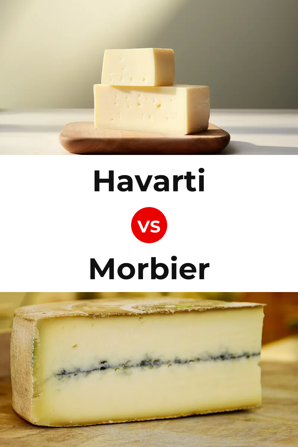 Havarti Cheese vs Morbier Cheese Pinterest comparison
