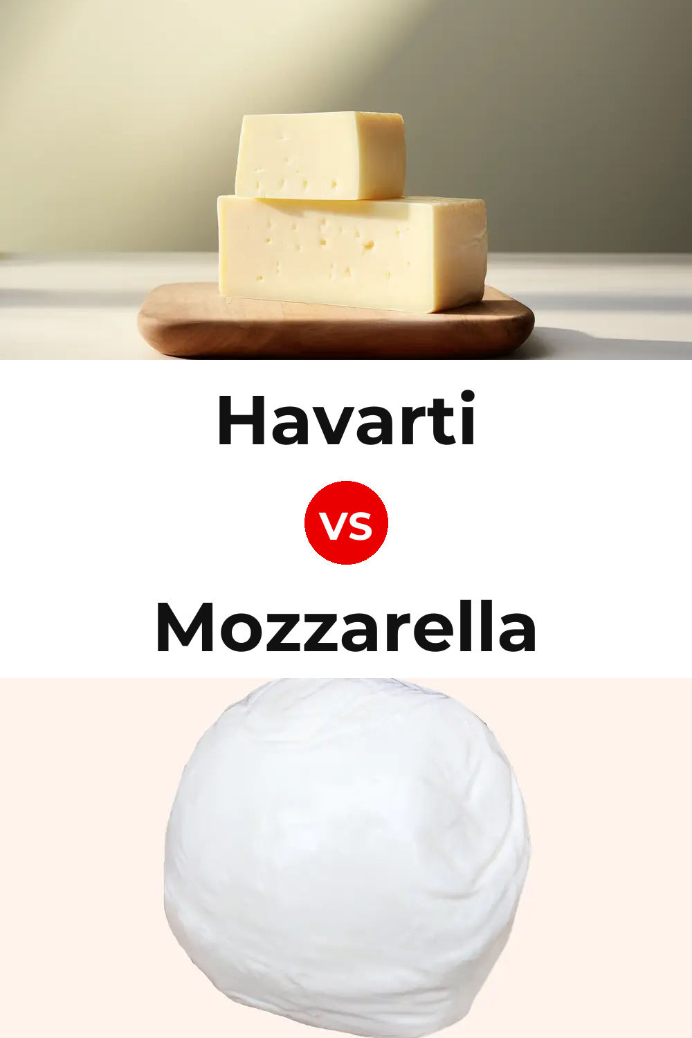Havarti Cheese vs Mozzarella Cheese Pinterest comparison