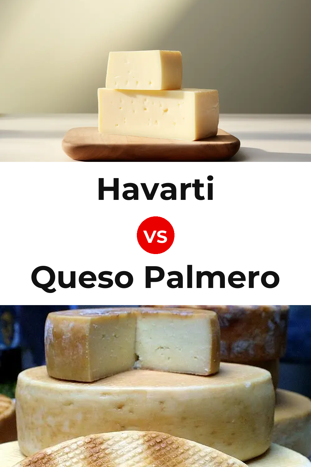 Havarti Cheese vs Queso Palmero Pinterest comparison