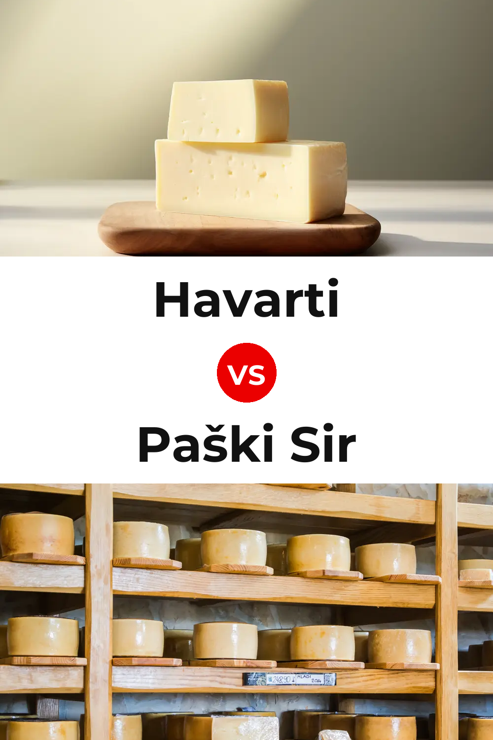 Havarti Cheese vs Paški Sir Cheese Pinterest comparison