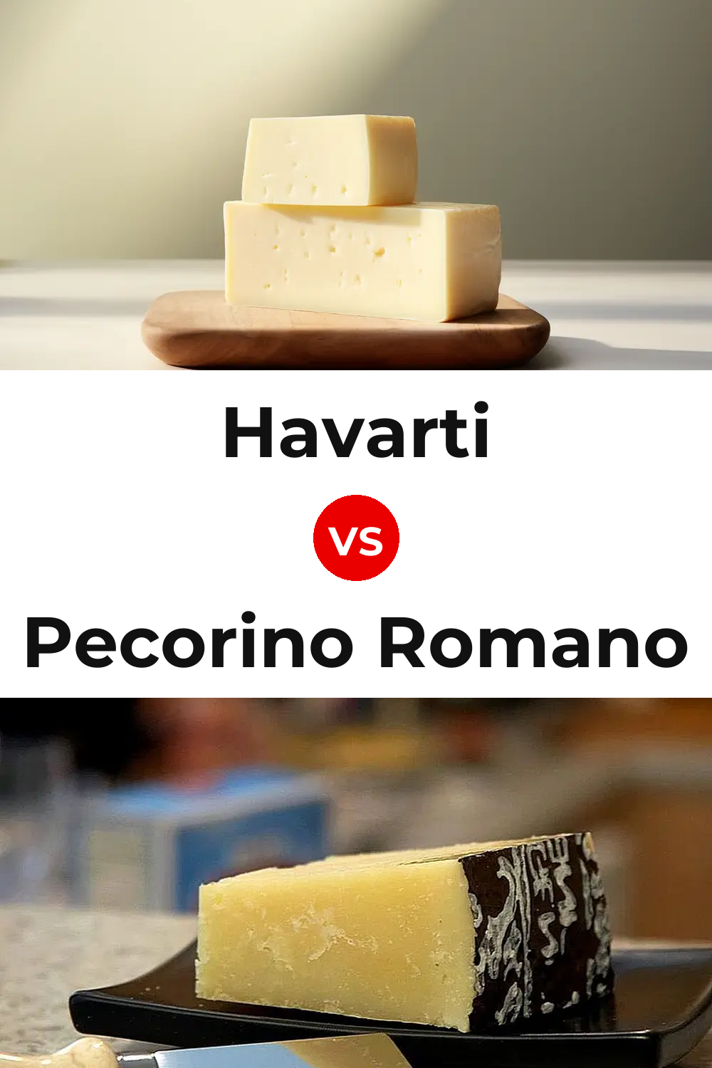 Havarti Cheese vs Pecorino Romano Cheese Pinterest comparison