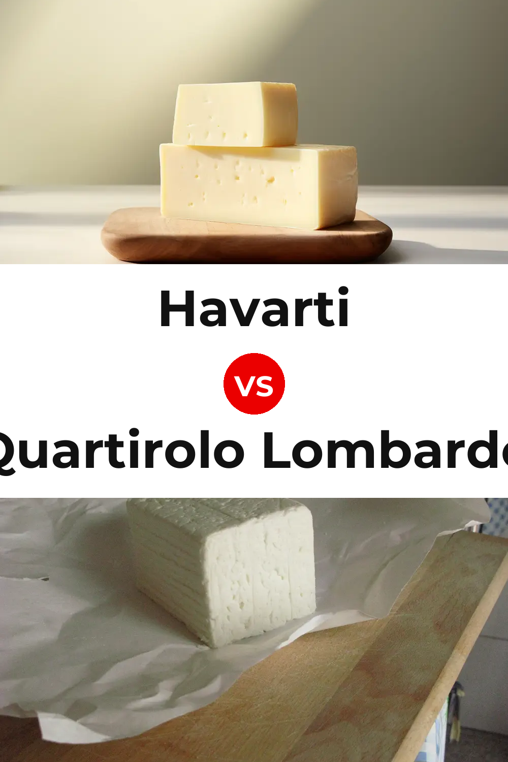 Havarti Cheese vs Quartirolo Lombardo Cheese Pinterest comparison