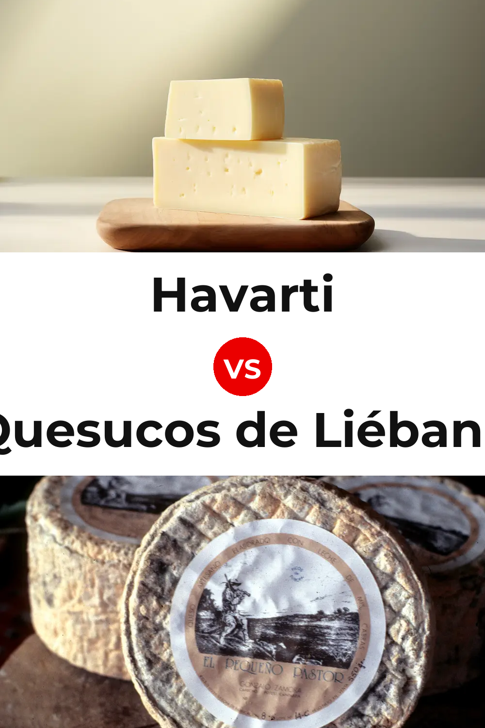 Havarti Cheese vs Quesucos de Liébana Cheese Pinterest comparison