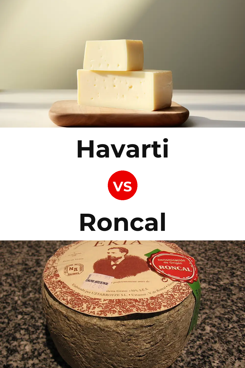Havarti Cheese vs Roncal Cheese Pinterest comparison