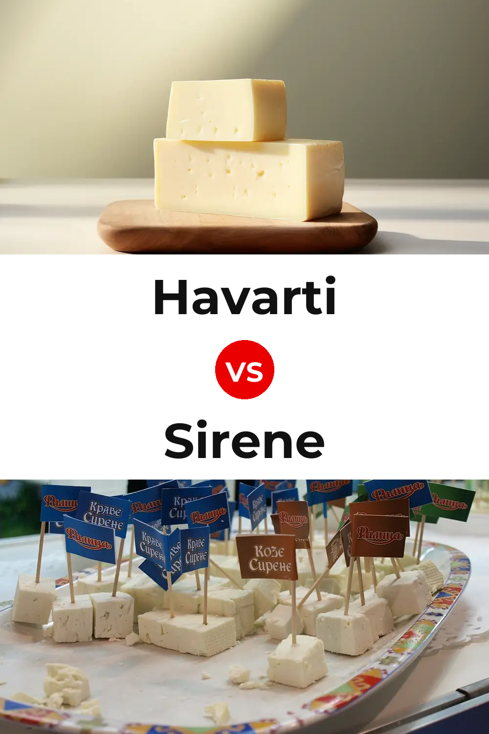 Havarti Cheese vs Sirene Cheese Pinterest comparison