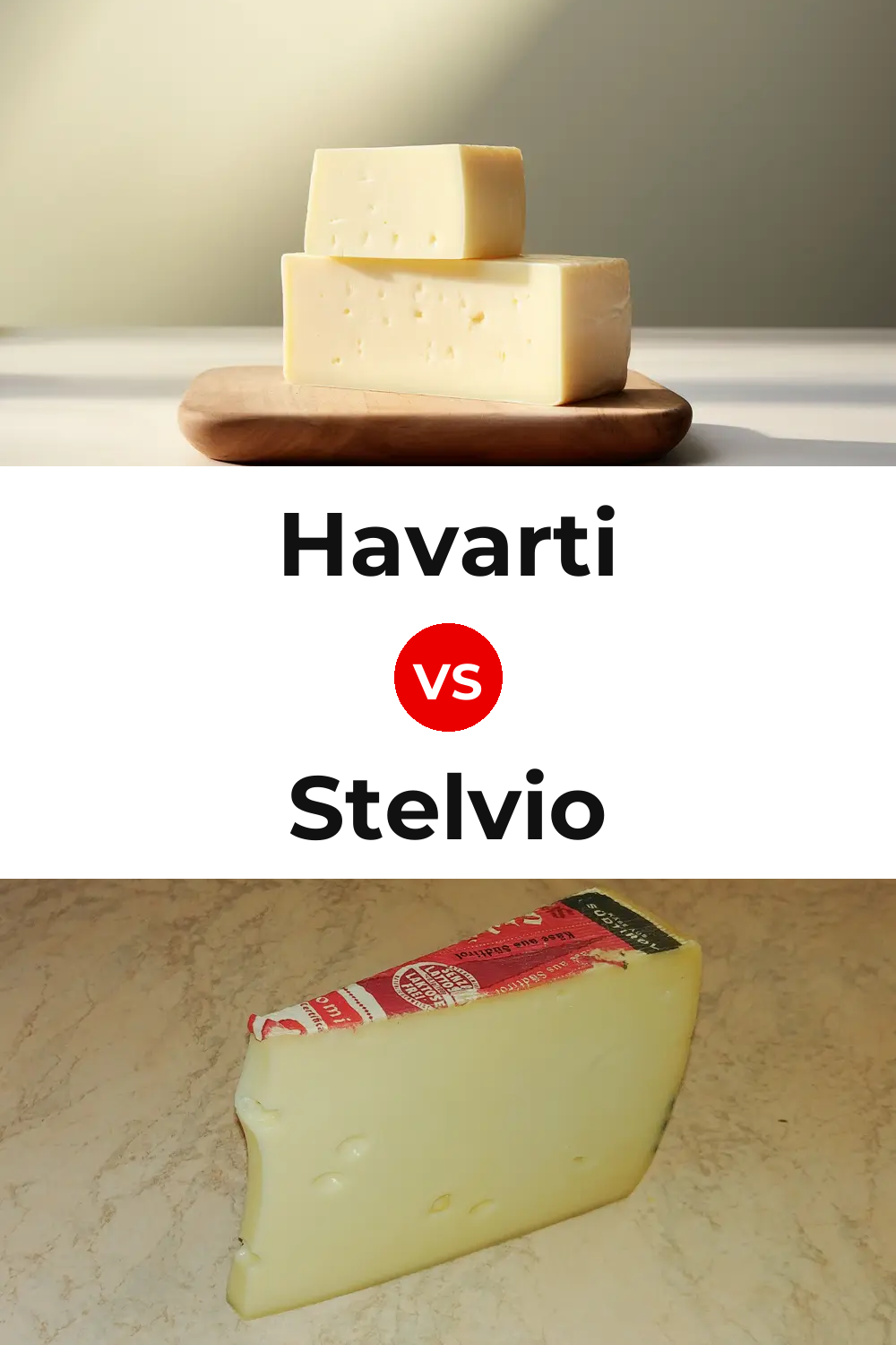 Havarti Cheese vs Stelvio Cheese Pinterest comparison