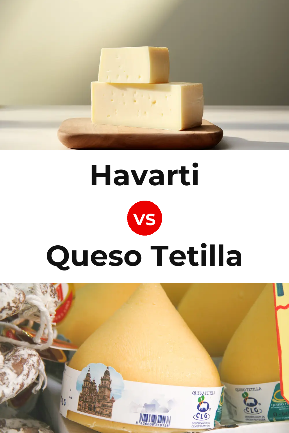Havarti Cheese vs Queso Tetilla Pinterest comparison