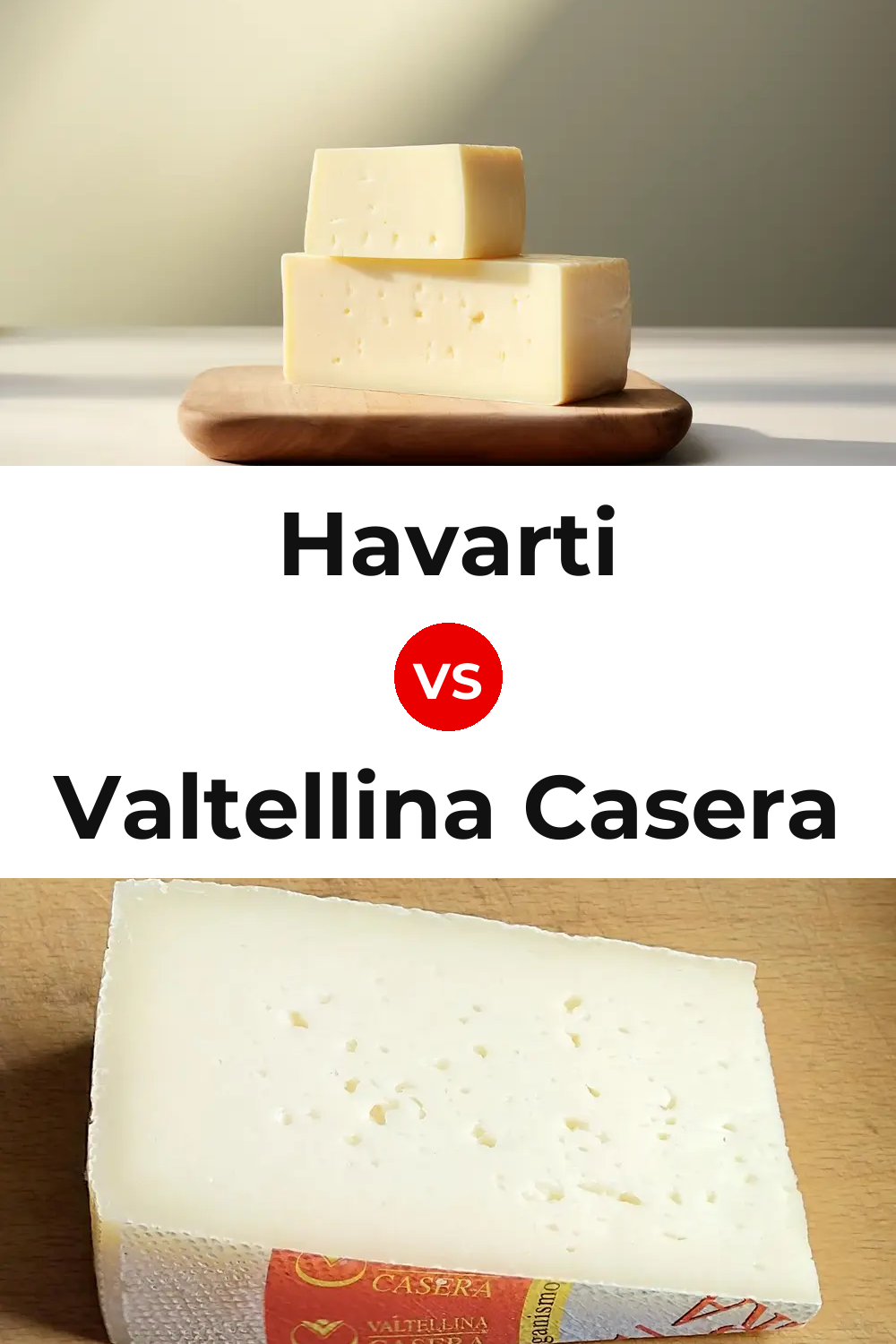 Havarti Cheese vs Valtellina Casera Cheese Pinterest comparison